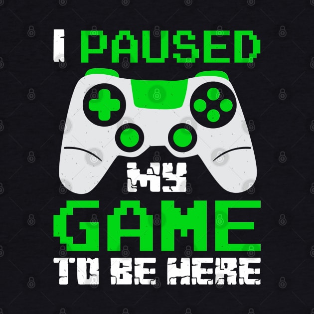 I paused my game to be here by PlimPlom